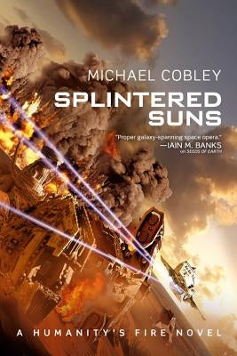 Splintered Suns by Cobley, Michael