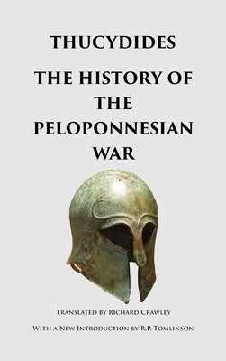 The History of the Peloponnesian War by Thucydides