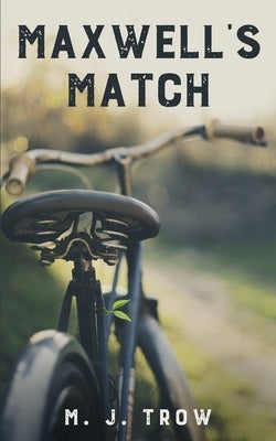 Maxwell's Match by Trow, M. J.