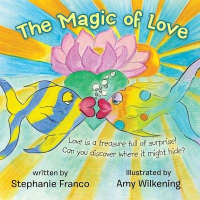 The Magic of Love by Franco, Stephanie