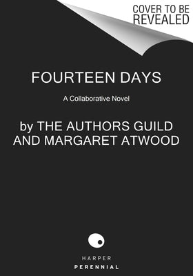 Fourteen Days: A Collaborative Novel by Authors Guild, The