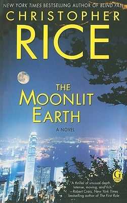 The Moonlit Earth by Rice, Christopher