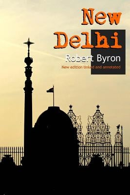 New Delhi: New annotated edition by Byron, Robert