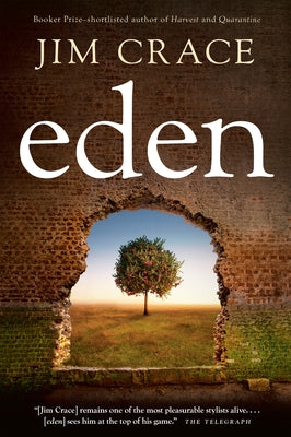Eden by Crace, Jim