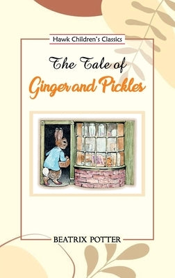 The Tale of Ginger and Pickles by Potter, Beatrix