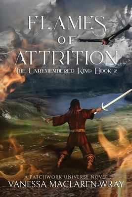 Flames of Attrition by Maclaren-Wray, Vanessa