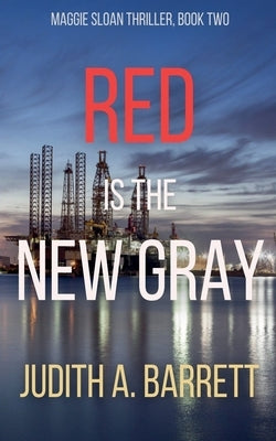 Red is the New Gray by Barrett, Judith a.