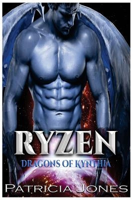 Ryzen: Dragons of Kynthia by Jones, Patricia