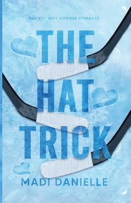 The Hat Trick by Danielle, Madi