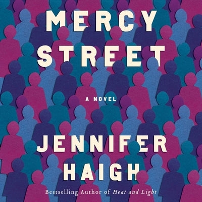 Mercy Street by Haigh, Jennifer