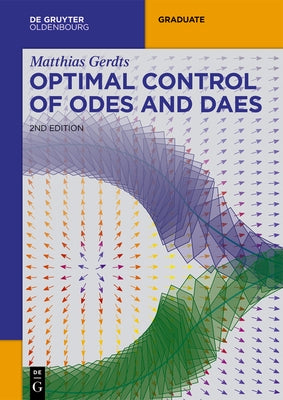 Optimal Control of Odes and Daes by Gerdts, Matthias