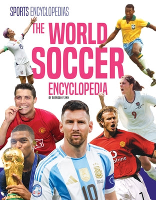 The World Soccer Encyclopedia by Flynn, Brendan