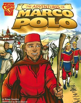 The Adventures of Marco Polo by Smalley, Roger