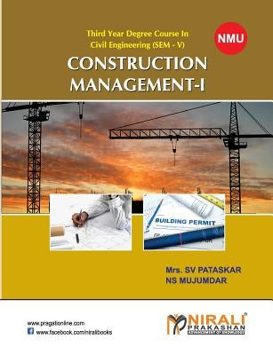 Construction Management-I by Mujumdar, N. S.