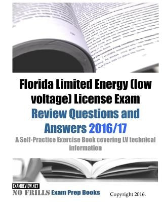 Florida Limited Energy (low voltage) License Exam Review Questions and Answers 2016/17 Edition: A Self-Practice Exercise Book covering LV technical in by Examreview