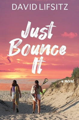 Just Bounce It by Lifsitz, David