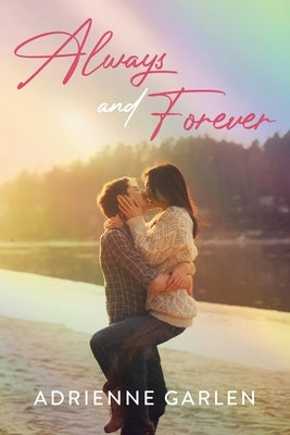 Always and Forever by Garlen, Adrienne