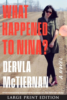 What Happened to Nina? by McTiernan, Dervla