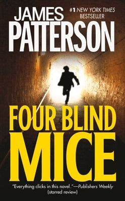 Four Blind Mice by Patterson, James