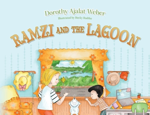 Ramzi and the Lagoon by Ajalat Weber, Dorothy