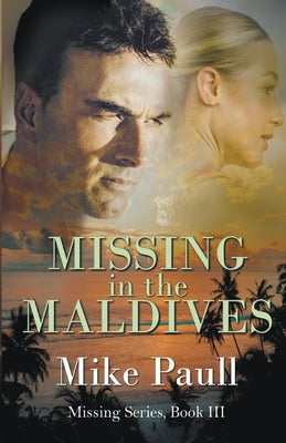 Missing in the Maldives by Paull, Mike