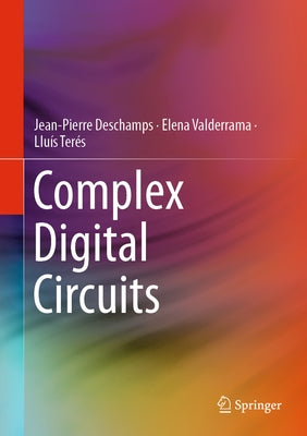 Complex Digital Circuits by DesChamps, Jean-Pierre