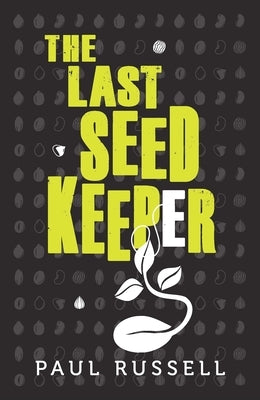 The Last Seed Keeper (Book 1) by Russell, Paul