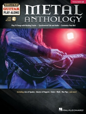 Metal Anthology: Deluxe Guitar Play-Along Volume 15 by Hal Leonard Corp