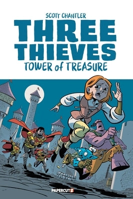 Three Thieves Vol. 1: Tower of Treasure by Chantler, Scott