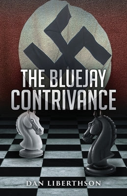 The Bluejay Contrivance by Liberthson, Dan