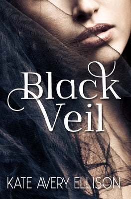 Black Veil by Ellison, Kate Avery