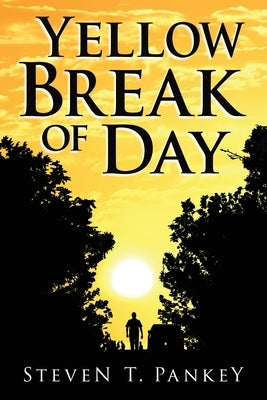 Yellow Break of Day by Pankey, Steven T.