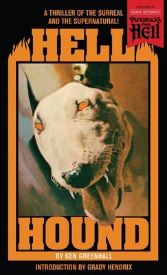 Hell Hound (Paperbacks from Hell) by Greenhall, Ken