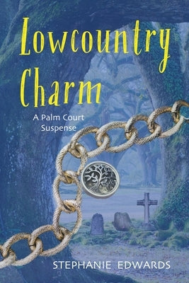 Lowcountry Charm by Edwards, Stephanie