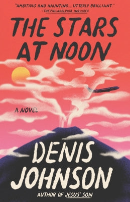 The Stars at Noon by Johnson, Denis