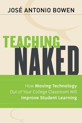 Teaching Naked by Bowen, José Antonio