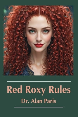 Red Roxy Rules by Paris, Alan