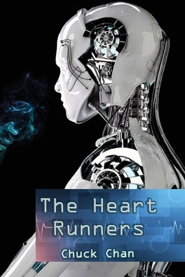 The Heart Runners by Chan, Chuck