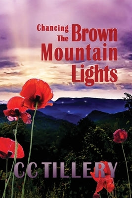 Chancing the Brown Mountain Lights by French, Christy Tillery