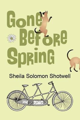 Gone Before Spring by Shotwell, Sheila Solomon