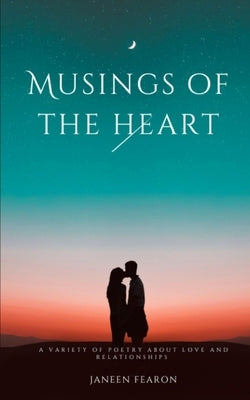 Musings of the heart by Fearon, Janeen