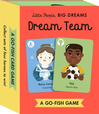 Little People, Big Dreams Card Game: Dream Team: A Go-Fish Card Game by Sanchez Vegara, Maria Isabel