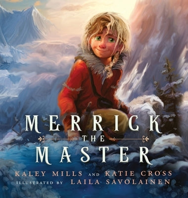 Merrick the Master by Mills, Kaley