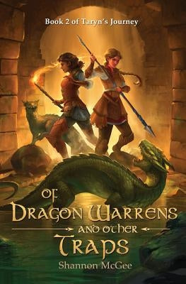 Of Dragon Warrens and Other Traps by McGee, Shannon T.