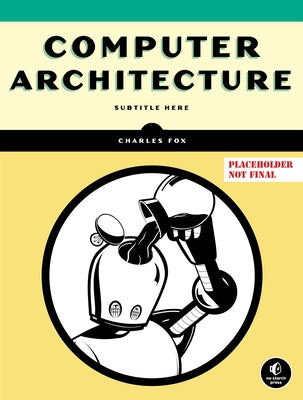 Computer Architecture by Fox, Charles