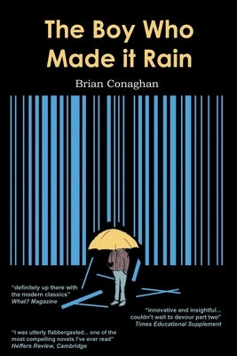 The Boy Who Made it Rain by Conaghan, Brian