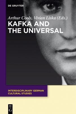 Kafka and the Universal by Cools, Arthur