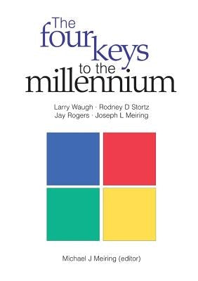 The Four Keys to the Millennium by Rogers, Jay