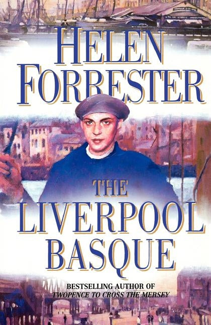 The Liverpool Basque by Forrester, Helen