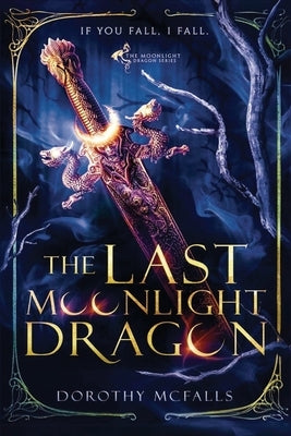 The Last Moonlight Dragon by McFalls, Dorothy